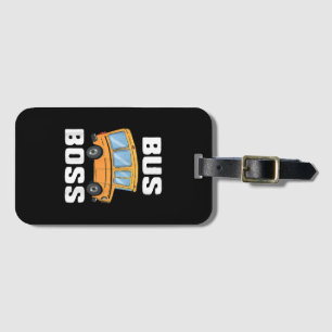 Funny Bus Boss School Bus Driver Luggage Tag
