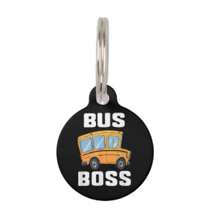 Funny Bus Boss School Bus Driver Pet Tag