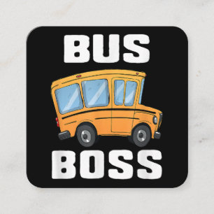 Funny Bus Boss School Bus Driver Square Business Card