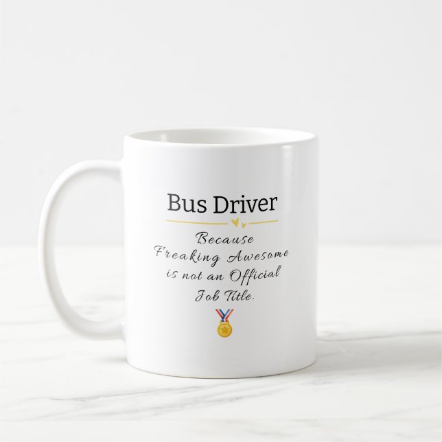 Funny Bus Driver Job Title Coffee Mug (Left)