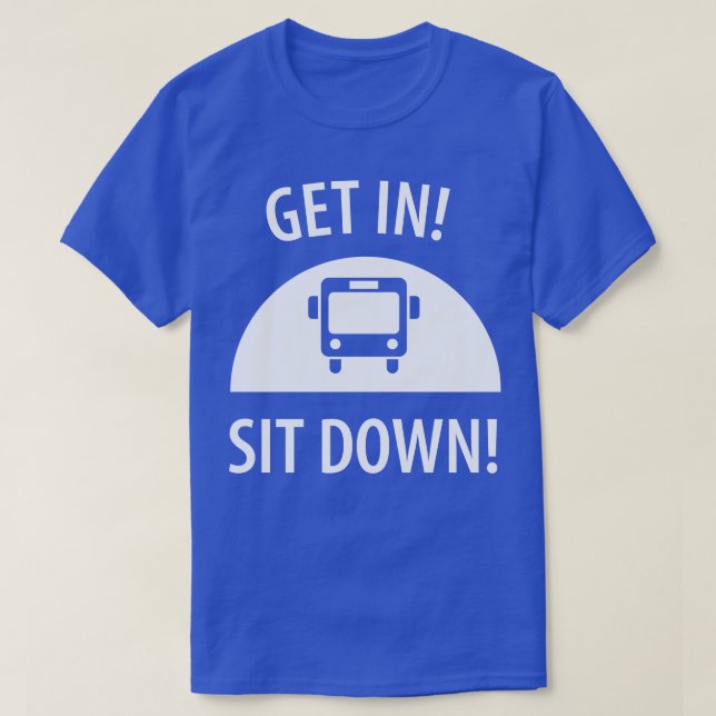 Funny bus driver saying 15 T-Shirt (Design Front)