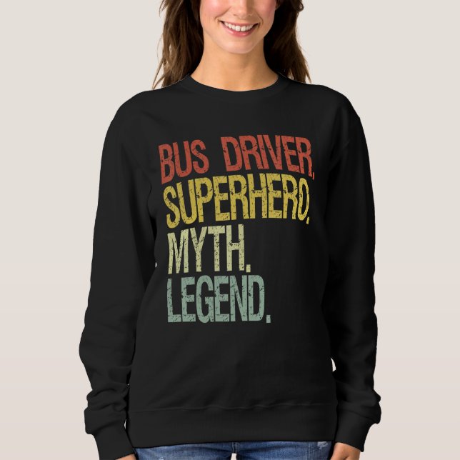 Funny Bus Driver Sweatshirt (Front)