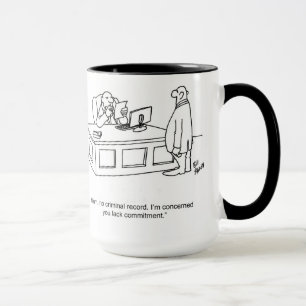 Funny Business Hiring Requirements Mug