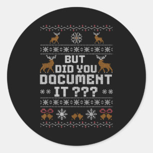 Funny But Did You Doent It Holiday Office Ugly Chr Classic Round Sticker