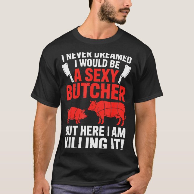 Funny Butcher Design For Men Women Butchery Meat B T-Shirt (Front)