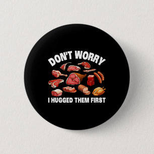 Funny Butcher For Men Women Animal Slaughter Meat 2 Inch Round Button