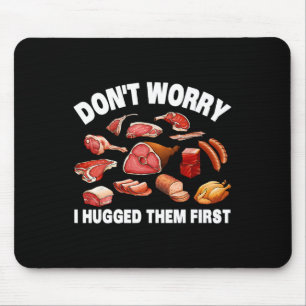 Funny Butcher For Men Women Animal Slaughter Meat Mouse Pad