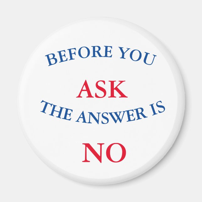 Funny button - just say no magnet (Front)