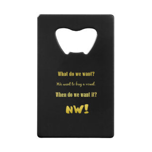Funny Buy a Vowel — Now! Credit Card Bottle Opener