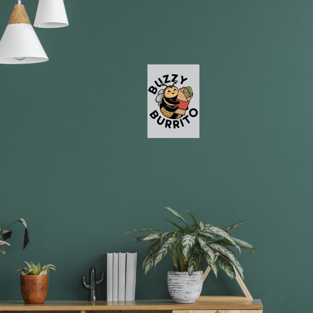 Funny Buzzy Burrito Bee Poster (Living Room 1)