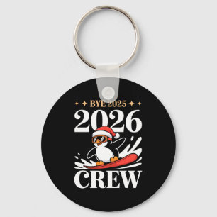 Funny Bye 2025 2026 Crew New Year Friends Squad  Keychain