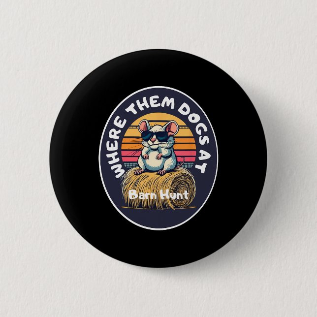 Funny Byrn Hunt - Cute Rat With Sungles Looking Fo 2 Inch Round Button (Front)