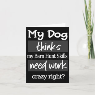 Funny Byrn Hunt - Dog Thinks My Rn Hunt Skills Nee Card