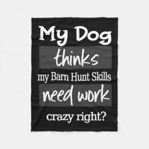 Funny Byrn Hunt - Dog Thinks My Rn Hunt Skills Nee Fleece Blanket