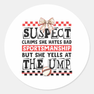Funny Bysebyll Mom Suspect Yells At The Ump Sports Classic Round Sticker
