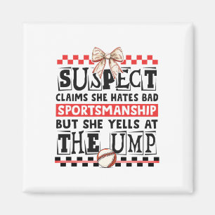 Funny Bysebyll Mom Suspect Yells At The Ump Sports Magnet