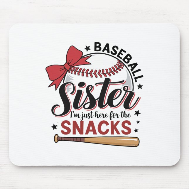 Funny Bysebyll Sister I'm Just Here For The Snacks Mouse Pad (Front)