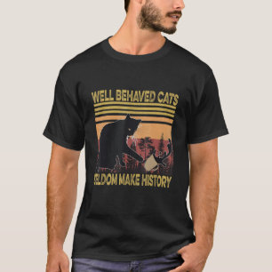 Funny Ca  Well Behaved Cats  Cute Cat Vintage 1 T-Shirt