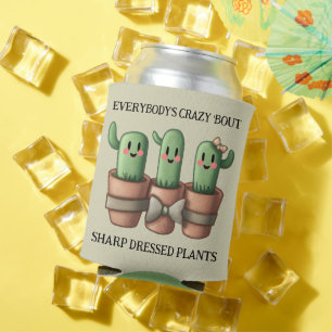 Funny Cacti Everybody's Crazy 'Bout Sharp ... Can Cooler