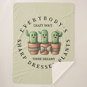 Funny Cacti Everybody's Crazy 'Bout Sharp ... Sherpa Blanket