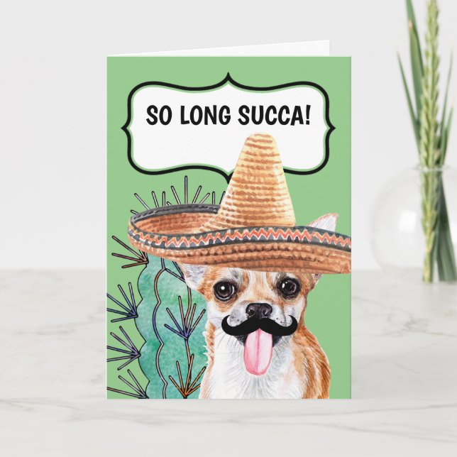 Funny cactus so long succa Mexican chihuahua dog Card (Front)