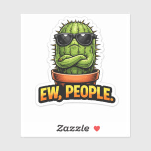 Funny Cactus Sticker Ew People Office Decor