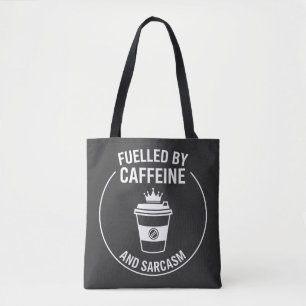 Funny Caffeine and Sarcasm Quote Design Tote Bag