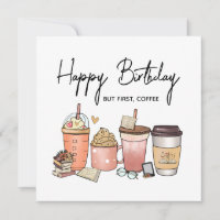 – Funny Caffeine Lover Birthday Greeting