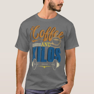 Funny Caffeine Weightlifting Workout Gifts Coffee T-Shirt