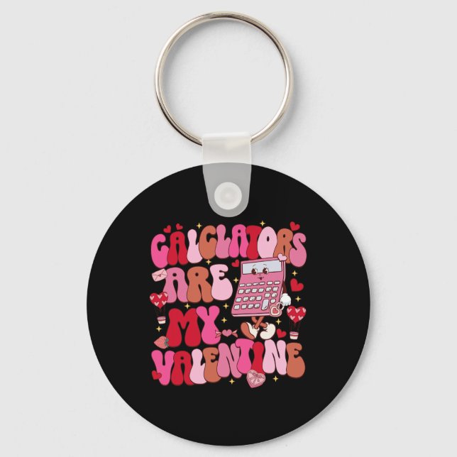 Funny Calculators Are My Valentine Math Teacher  Keychain (Front)