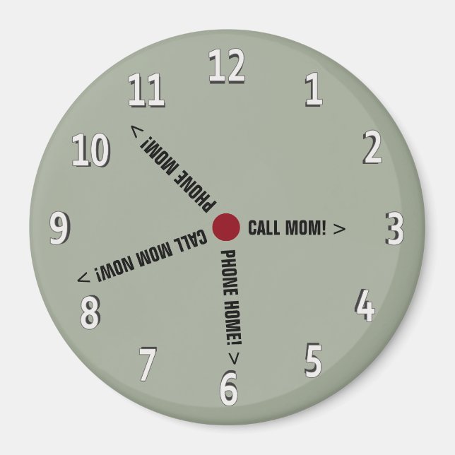 Funny Call Mom Memo Imaginary Clock Magnet (Front)