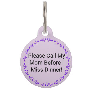 Funny Call My Mom Dog Tag