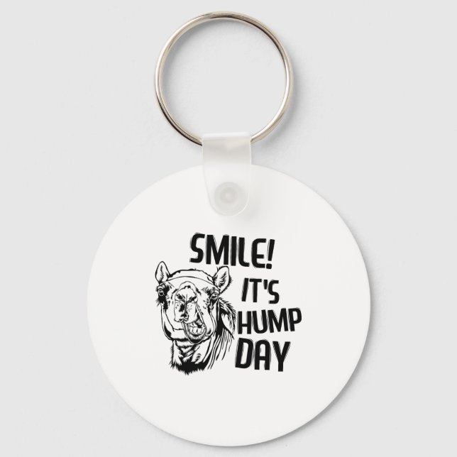 Funny Camel Smile! It's Hump Day Funny Hump Day  Keychain (Front)