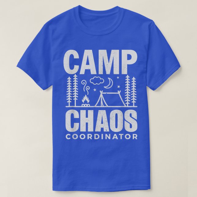 Funny CampCamping Chaos Coordinator Hiking Adventu T-Shirt (Design Front)