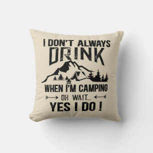 Funny camping and drinking sayings throw pillow