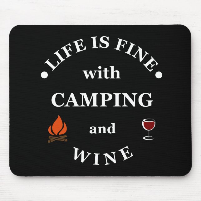 funny camping and wine saying mouse pad (Front)