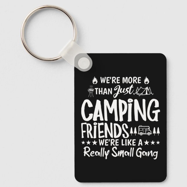 Funny Camping Friends Small Gang Gift Keychain (Front)