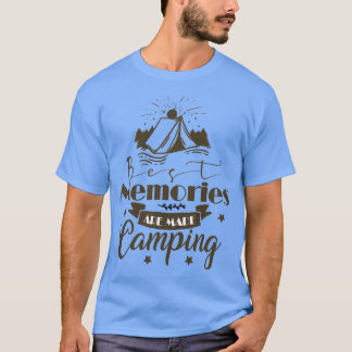 Funny Camping Gifts best memories are made camping T-Shirt
