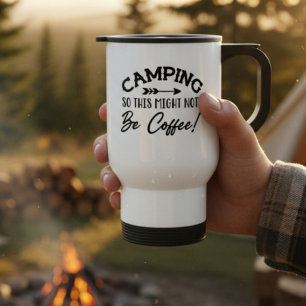 Funny Camping Humour Travel Mug
