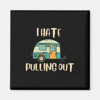 Funny Camping I Hate Pulling Out Black Cotton Blen