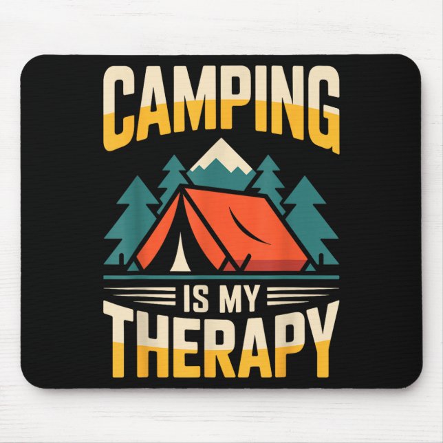 Funny camping is my therapy  mouse pad (Front)