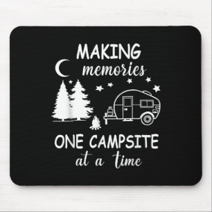 Funny Camping Making Memories One Campsite At A Ti Mouse Pad