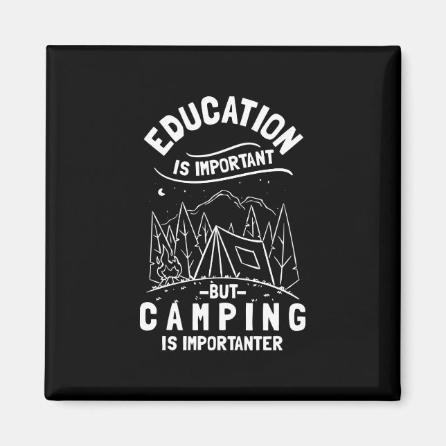 Funny Camping Quote Magnet (Front)