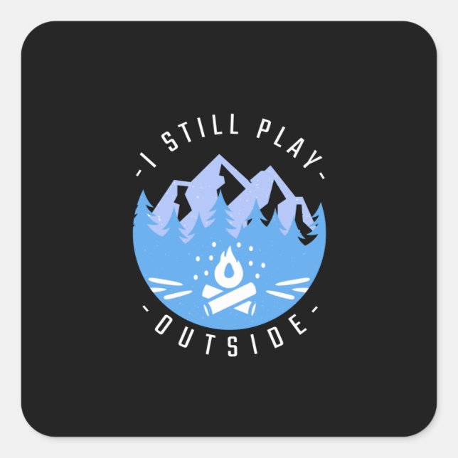 Funny Camping Quote Vacation Gift Square Sticker (Front)