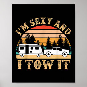 Funny Camping Rv Im Y And I Tow It Rv Camper _1  Poster