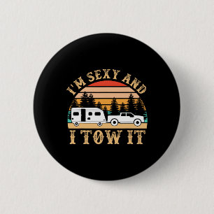Funny Camping Rv Im Y And I Tow It Rv Camper  2 Inch Round Button