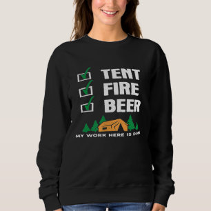 Funny Camping Slogan Tent Fire Beer Checklist Work Sweatshirt