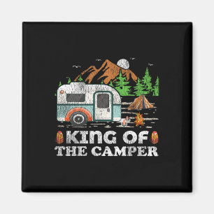 Funny Camping Tee King Of The Camper  Magnet