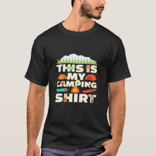 Funny Camping This Is My Camping Camp Camper T-Shirt