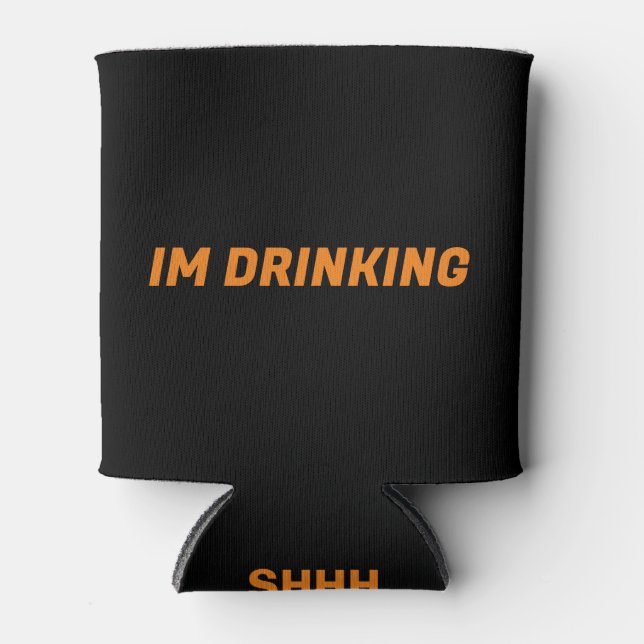 FUNNY CAN COOLER - FOR YOUR DRINKING BUDDY (Front)